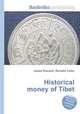 Historical money of Tibet, Jesse Russell,Ronald Cohn 