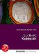 Lurianic Kabbalah, Jesse Russell,Ronald Cohn 