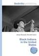 Black Indians in the United States, Jesse Russell,Ronald Cohn 