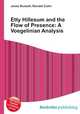 Etty Hillesum and the Flow of Presence: A Voegelinian Analysis, Jesse Russell,Ronald Cohn 