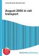 August 2005 in rail transport, Jesse Russell,Ronald Cohn 