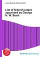 List of federal judges appointed by George H. W. Bush, Jesse Russell,Ronald Cohn 