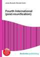 Fourth International (post-reunification), Jesse Russell,Ronald Cohn 