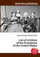 List of children of the Presidents of the United States, Jesse Russell,Ronald Cohn 