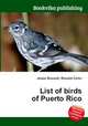List of birds of Puerto Rico, Jesse Russell,Ronald Cohn 