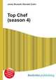 Top Chef (season 4), Jesse Russell,Ronald Cohn 