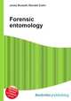 Forensic entomology, Jesse Russell,Ronald Cohn 