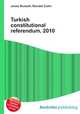 Turkish constitutional referendum, 2010, Jesse Russell,Ronald Cohn 