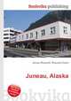 Juneau, Alaska, Jesse Russell,Ronald Cohn 