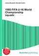 1985 FIFA U-16 World Championship squads, Jesse Russell,Ronald Cohn 