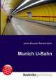 Munich U-Bahn, Jesse Russell,Ronald Cohn 