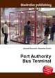 Port Authority Bus Terminal, Jesse Russell,Ronald Cohn 