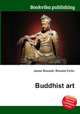 Buddhist art, Jesse Russell,Ronald Cohn 