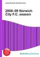 2008–09 Norwich City F.C. season, Jesse Russell,Ronald Cohn 