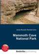 Mammoth Cave National Park, Jesse Russell,Ronald Cohn 