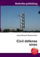 Civil defense siren, Jesse Russell,Ronald Cohn 