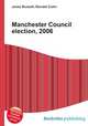 Manchester Council election, 2006, Jesse Russell,Ronald Cohn 