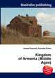 Kingdom of Armenia (Middle Ages), Jesse Russell,Ronald Cohn 