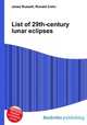 List of 29th-century lunar eclipses, Jesse Russell,Ronald Cohn 