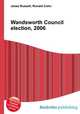 Wandsworth Council election, 2006, Jesse Russell,Ronald Cohn 