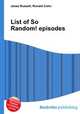 List of So Random! episodes, Jesse Russell,Ronald Cohn 