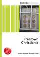 Freetown Christiania, Jesse Russell,Ronald Cohn 