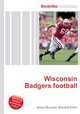 Wisconsin Badgers football, Jesse Russell,Ronald Cohn 