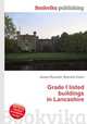 Grade I listed buildings in Lancashire, Jesse Russell,Ronald Cohn 