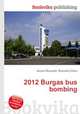 2012 Burgas bus bombing, Jesse Russell,Ronald Cohn 