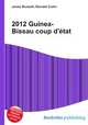 2012 Guinea-Bissau coup d