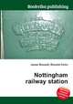 Nottingham railway station, Jesse Russell,Ronald Cohn 