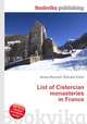 List of Cistercian monasteries in France, Jesse Russell,Ronald Cohn 