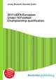 2011 UEFA European Under-19 Football Championship qualification, Jesse Russell,Ronald Cohn 