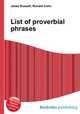 List of proverbial phrases, Jesse Russell,Ronald Cohn 