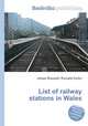 List of railway stations in Wales, Jesse Russell,Ronald Cohn 
