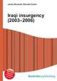 Iraqi insurgency (2003–2006), Jesse Russell,Ronald Cohn 