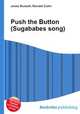 Push the Button (Sugababes song), Jesse Russell,Ronald Cohn 