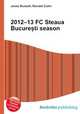 2012–13 FC Steaua Bucure?ti season, Jesse Russell,Ronald Cohn 