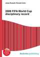 2006 FIFA World Cup disciplinary record, Jesse Russell,Ronald Cohn 