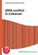 2008 conflict in Lebanon, Jesse Russell,Ronald Cohn 