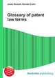 Glossary of patent law terms, Jesse Russell,Ronald Cohn 