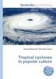 Tropical cyclones in popular culture, Jesse Russell,Ronald Cohn 