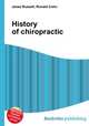 History of chiropractic, Jesse Russell,Ronald Cohn 