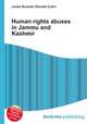Human rights abuses in Jammu and Kashmir, Jesse Russell,Ronald Cohn 