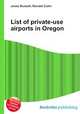 List of private-use airports in Oregon, Jesse Russell,Ronald Cohn 