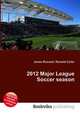 2012 Major League Soccer season, Jesse Russell,Ronald Cohn 