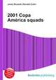 2001 Copa America squads, Jesse Russell,Ronald Cohn 