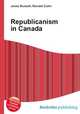 Republicanism in Canada, Jesse Russell,Ronald Cohn 