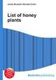 List of honey plants, Jesse Russell,Ronald Cohn 