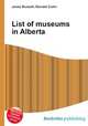 List of museums in Alberta, Jesse Russell,Ronald Cohn 